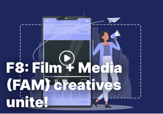 Film + Media (FAM) creatives